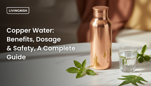 The Complete Guide to Drinking Copper Water: Benefits, Dosage & Safety Tips