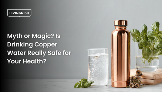 Myth or Magic: Is Drinking Copper Water Safe?